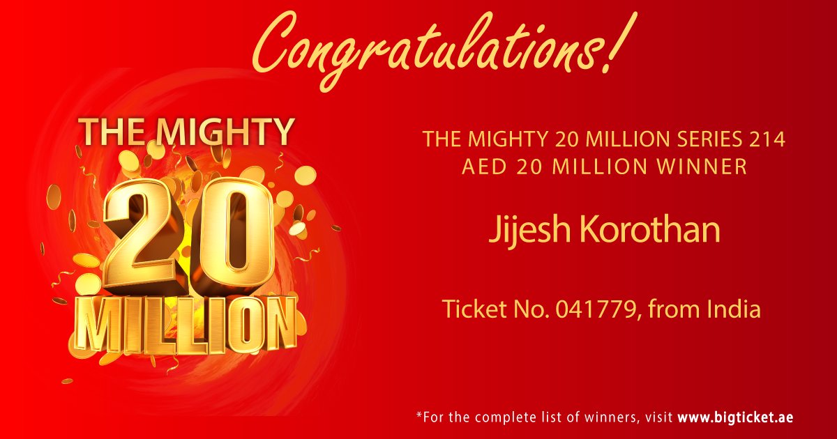 Big Ticket Abu Dhabi Congratulations To Jijesh Korothan From India With Winning Ticket No He Won Aed Million In The Mighty Million Series 214 Visit T Co Nondnc56fi And