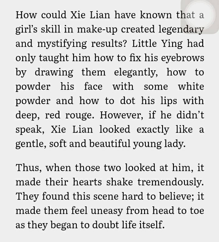 I read this part yesterday and I find it very funny that Xie Lan looks so pretty it freaked Fu Yao and Nan Feng out