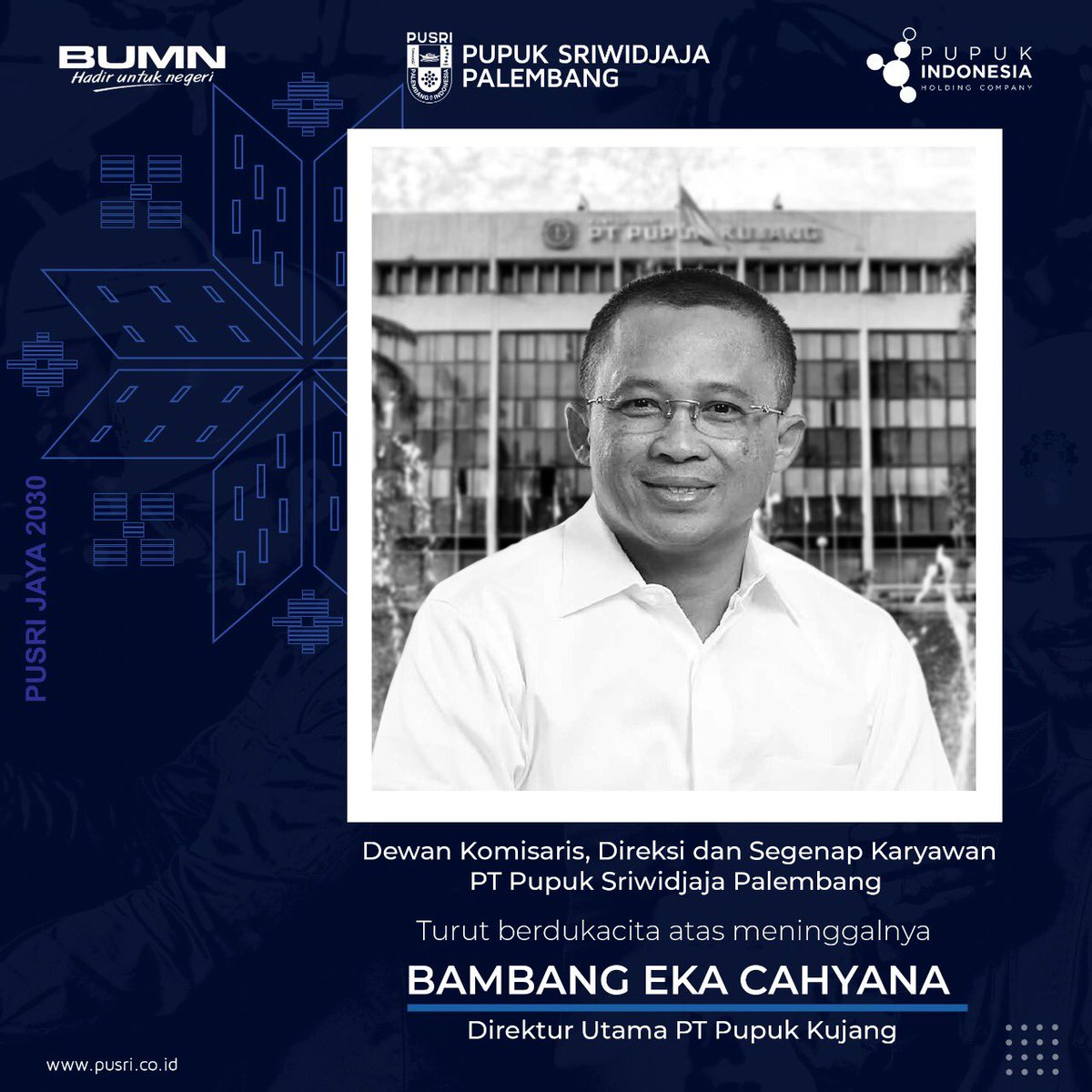 pusripalembang's tweet photo. Dewan Komisaris, Direksi dan Segenap Karyawan PT Pusri Palembang, Turut berdukacita atas meninggalnya Dirut PT Pupuk Kujang, Bambang Eka Cahyana.⁣
⁣
Semoga beliau diberikan ditempat yg terindah disisi Tuhan YME. Serta keluarga yg ditinggalkan diberikan ketabahan serta kekuatan. https://t.co/pXu9JZMugH
