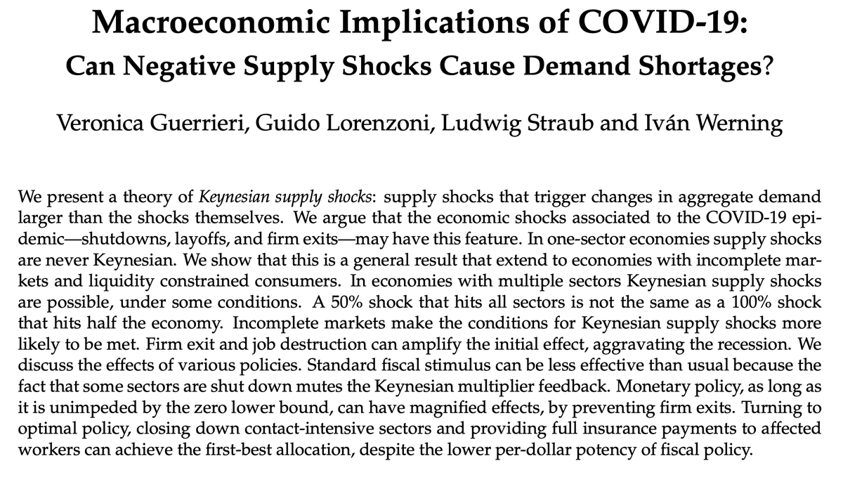 Can the negative supply shock from this pandemic lead to a demand deficient recession?Yes. Together with the brilliant Veronica Guerrieri, Guido Lorenzoni and Ludwig Straub, I explore the conditions for this to happen in this new paper. https://economics.mit.edu/files/19351 (start thread)