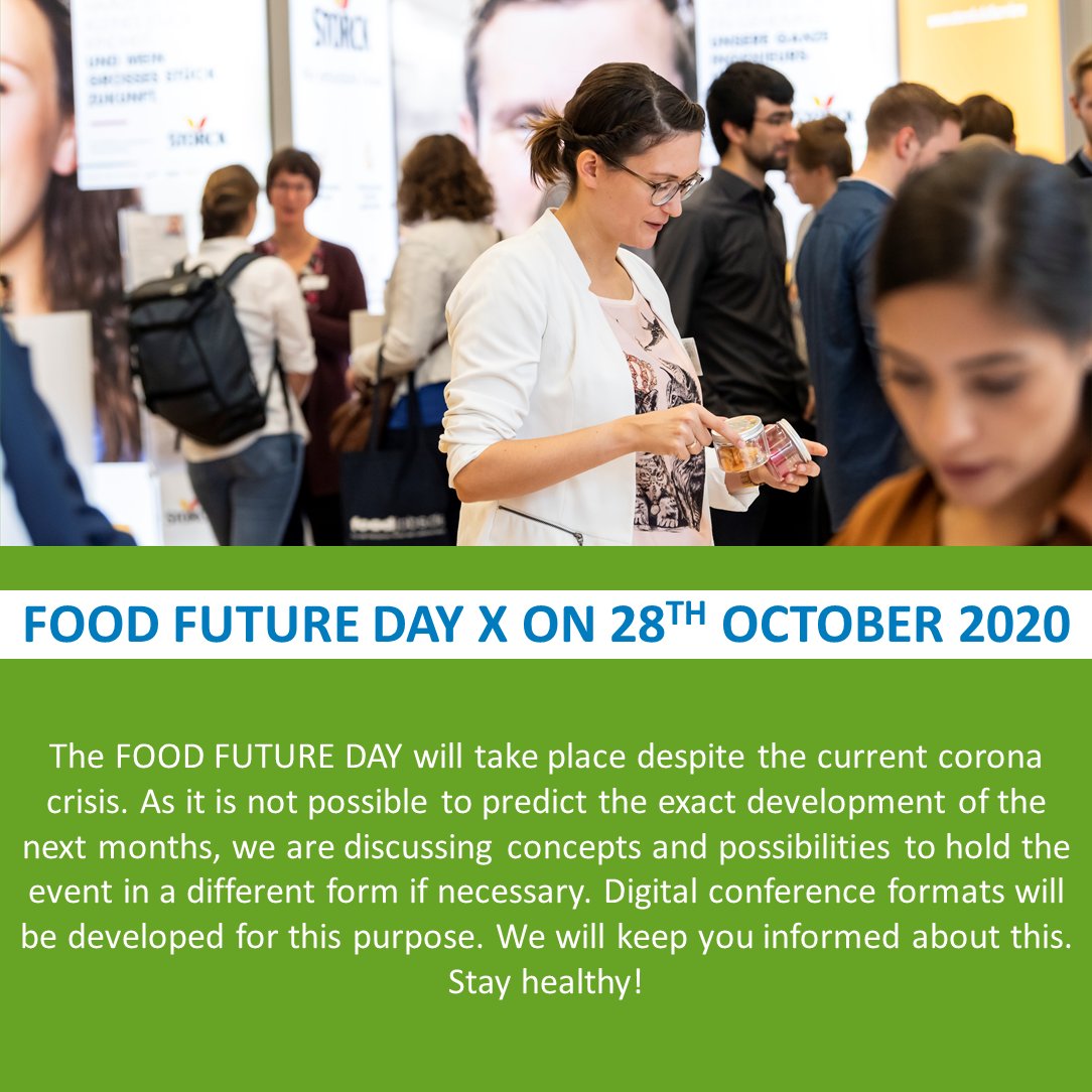 The FOOD FUTURE DAY will take place despite the current corona crisis. As it is not possible to predict the exact development of the next months, we are discussing concepts and possibilities to hold the event in a different form if necessary. Stay healthy!