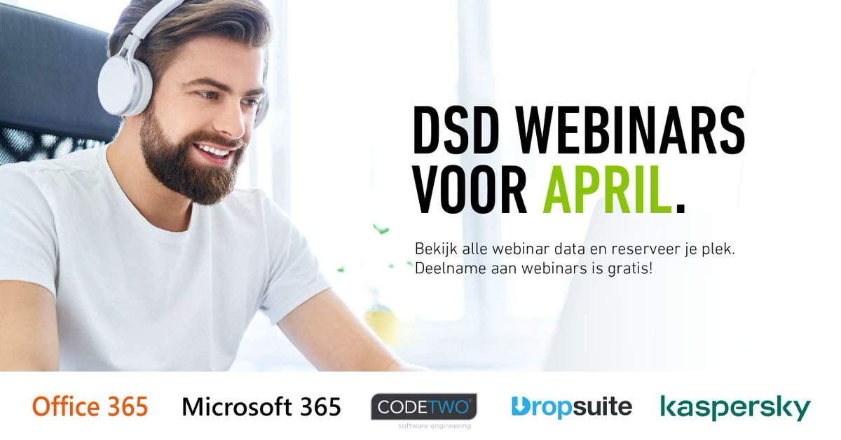 🔔 Er staan weer webinars voor je gepland! 🔔 

OFFICE 365 BUSINESS VS MICROSOFT 365 BUSINESS: 
- 10 april om 16.00u
- 23 april om 9.30u 

- OFFICE 365 COMBINEREN: CODETWO, DROPSUITE &amp; KASPERSKY:
- 9 april om 16.00u 
- 24 april om 9.30u 

Schrijf je in: dsdeurope.nl/webinars