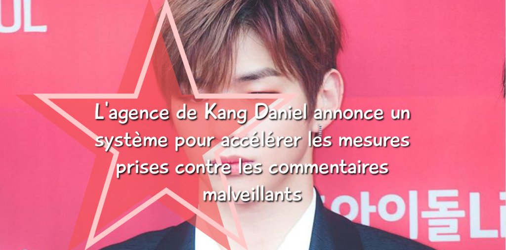 GimbapBlog2's tweet photo. L'agence de #KangDaniel annonce un système pour accélérer les mesures prises contre les commentaires malveillants #KONNECT_Entertainment #KONNECT #KONNECT_Ent #Justice #Internet #News #Traduction #Kpop https://t.co/euK8ctzteL https://t.co/acm6dUZRFs