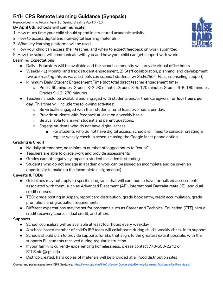 Remote learning started in IL on Tuesday. Here's the whole piece in our newsletter about that- note all the links where you can read more. Also, if you just want the highlights of the CPS plan, we have a one pager for you. Pic below. pdf here:  https://d3n8a8pro7vhmx.cloudfront.net/ryh/pages/2095/attachments/original/1585838107/CPS_Remote_Learning_Notes.pdf?1585838107