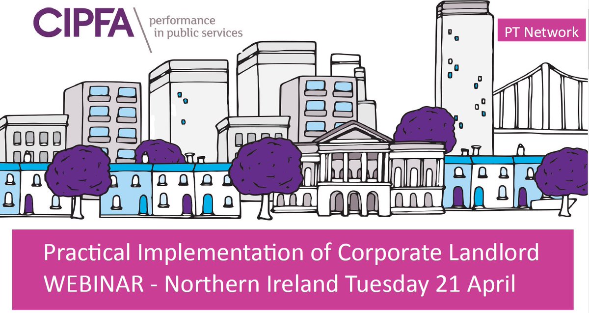 PTN - Practical Implementation of Corporate Landlord Northern Ireland - Webinar - Tuesday 21 April

cipfa.org/training/p/ptn…