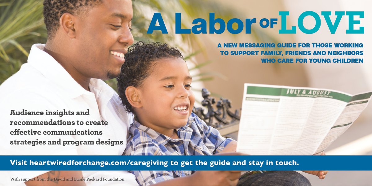 A Labor of Love - the new messaging guide for program staff and advocates supporting family, friends and neighbors who care for young children. From <a href="/WonderForGood/">WonderForGood.com</a> + <a href="/GSSR_Research/">Goodwin Simon Strategic Research</a> and made possible with support from <a href="/PackardFdn/">Packard Foundation</a> #caregiving