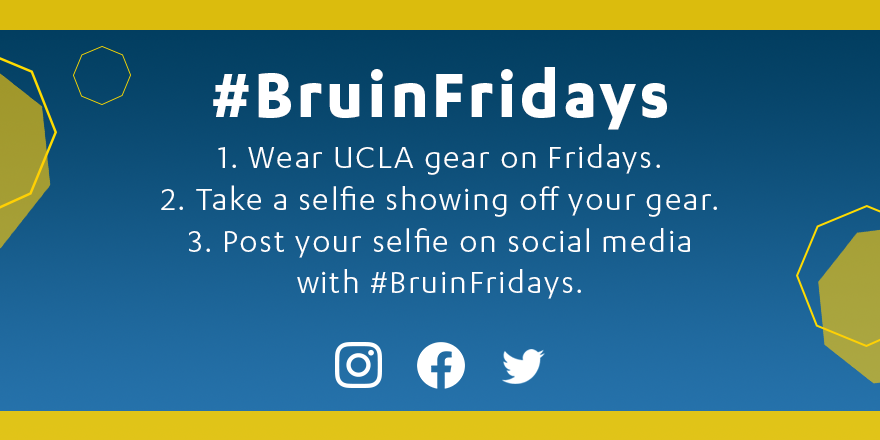 Today is the day! Put your True Bruin spirit on display and support this new tradition initiated by the Student Alumni Association (SAA). Let’s show them how big the #UCLA community is. #BruinFridays