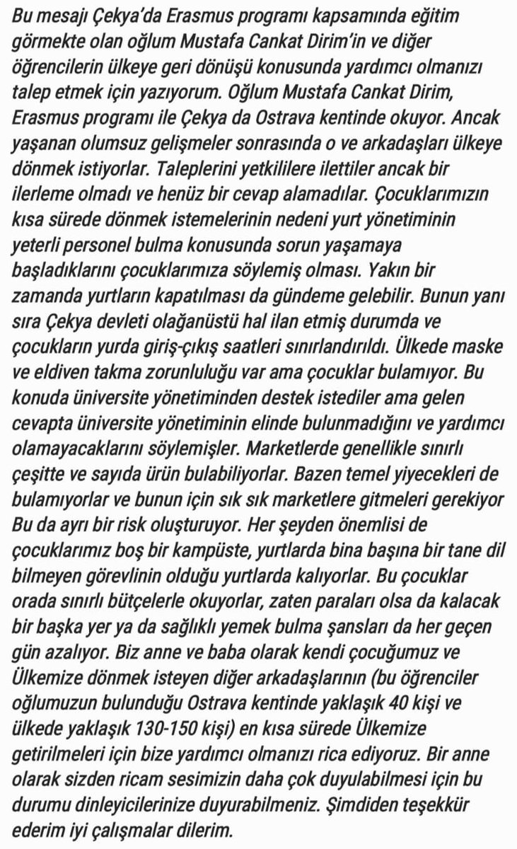 Yurtdışında eğitim için bulunan ve başvuru yapmalarına rağmen hala ülkemize getirilmeyen çocuklarımızın sesini duyurun lütfen 
 #duysesimi #ÇekyadakiÖğrencileriUnutmayın #ÖğrencineSahipÇıkTürkiye <a href="/TC_Disisleri/">T.C. Dışişleri Bakanlığı</a> <a href="/disisleridestek/">T.C. Dışişleri Bakanlığı Destek</a> <a href="/MevlutCavusoglu/">Mevlüt Çavuşoğlu</a>