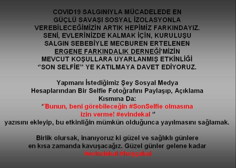 borakucukcetin's tweet photo. Covid19'la mücadele kapsamında gerceklestirdiğimiz #SonSelfie projemize destek olur musun? #duysesimi #evindekal #EvindeKalTuerkiyem #COVID19 #coronavirus #CoronavirusPandemic https://t.co/lXEUAyyayg