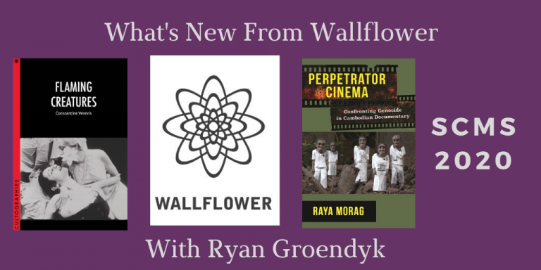 ColumbiaUP's tweet photo. Join Ryan Groendyk in a conversation about Wallflower and get to know our newest titles, FLAMING CREATURES and PERPETRATOR CINEMA! https://t.co/Kp3H0UNrYg #SCMS20 #FilmStudies https://t.co/7RpWoL8oOZ