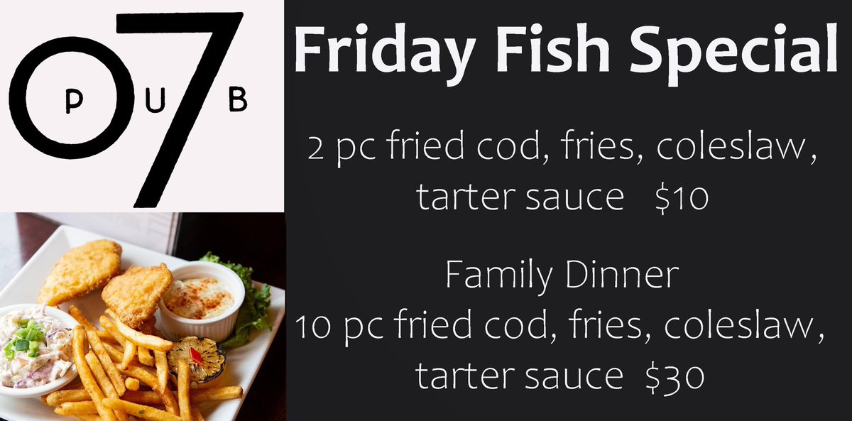 07_Pub's tweet photo. Itโs Friday, friends.
Our fish special + limited menu will be available from 4-9 PM. Orders will be accepted at 3 PM. Call us at 456-6807! #the07 https://t.co/TcUuZH8brA