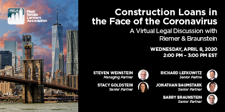 relassociation's tweet photo. Join us with RELA's national law firm sponsor Riemer &amp; Braunstein. Hear how constructions loans will be impacted covering the following topics: force majeure, impact on all projects, third party documents, loan documents, loan funding, and basic workout thinking. https://t.co/m7XZcyZCzc