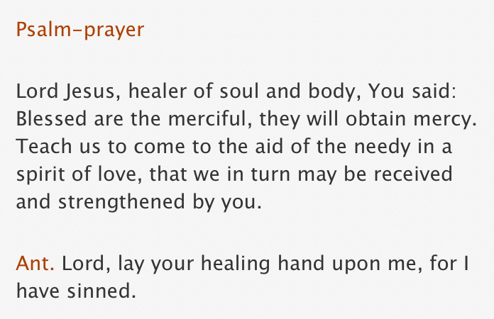 Take a few minutes to prepare to pray the Holy Rosary. Put away the news of the day. Speak to the Lord from your heart. Listen with the ear of your heart, too. "Lord, lay your healing hand upon me, for I have sinned." — Antiphon 1, Vespers