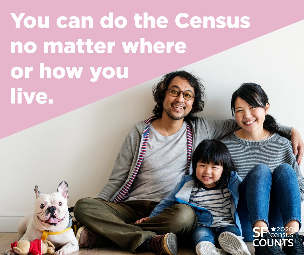 You can do the Census no matter where or how you live. Respond today buff.ly/3bizD1d #sfcounts #2020census