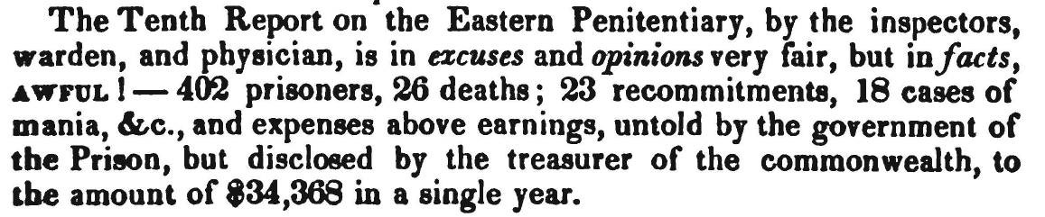 Here's my favorite quote (again from the 1839 BPDS report) where they are almost yelling at how bad and pointless the prison regime was.