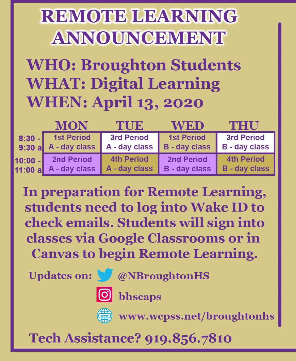 Broughton Magnet HS (@nbroughtonhs) on Twitter photo Hey Caps! Here is our Remote Learning Schedule which will start Monday, April 13th. Please post on all your social media sites to help us spread the information. Enjoy your Spring Break! #SkoCaps <a href="/BHSCaps/">Broughton Caps</a> <a href="/WCPSS/">Wake County Public School System</a> Hey Caps! Here is our Remote Learning Schedule which will start Monday, April 13th. Please post on all your social media sites to help us spread the information. Enjoy your Spring Break! #SkoCaps <a href="/BHSCaps/">Broughton Caps</a> <a href="/WCPSS/">Wake County Public School System</a>