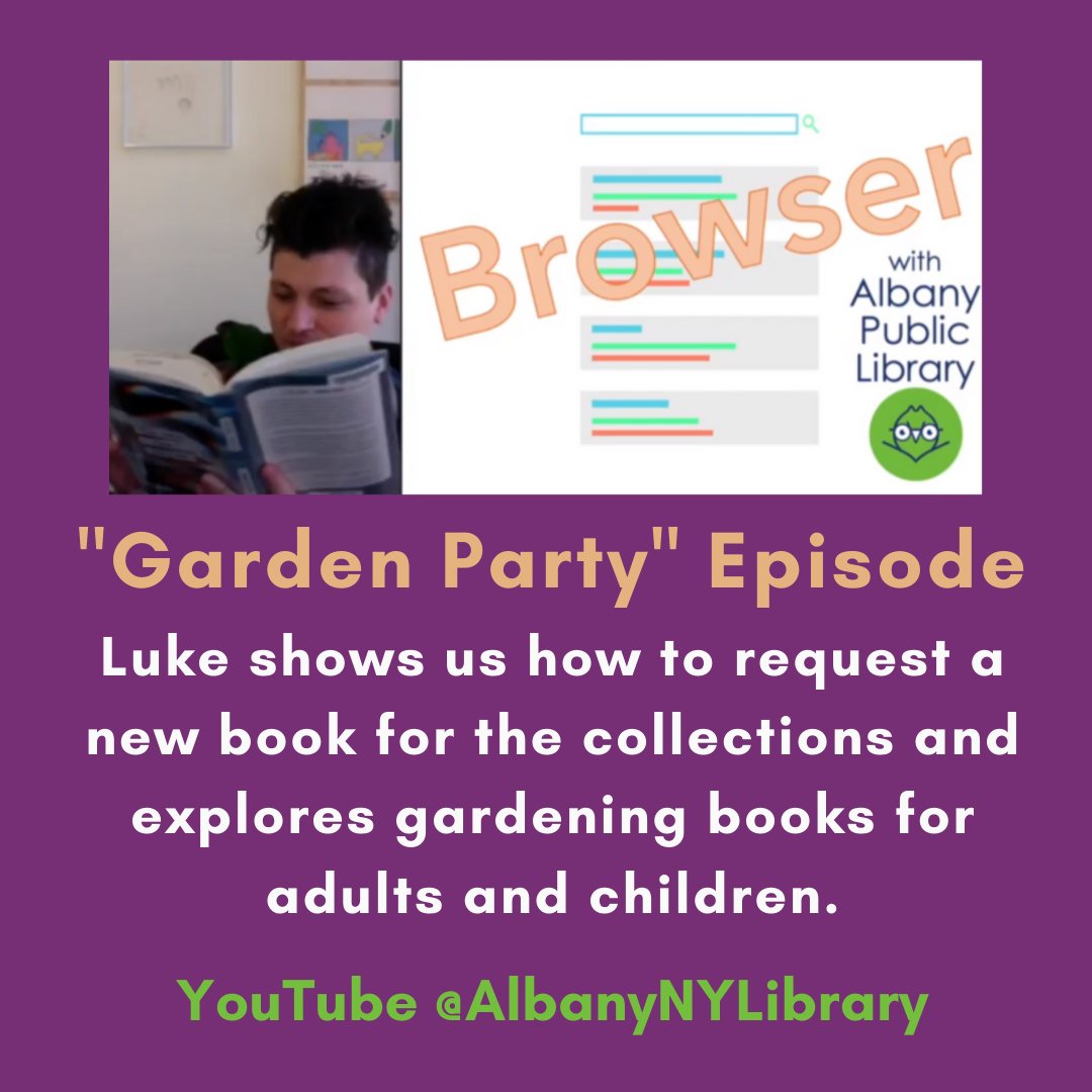 AlbanyNYLibrary's tweet photo. Luke from the #HoweBranch is back with another episode of Browser! He shows us how to request a book for the collections, explores #gardening books &amp; more. https://t.co/GgBCowolGy #APLBrowser #AlbanyNY #whattoreadnext #AlbanyReads #virtualservices #publiclibraries https://t.co/Ch4qXCuOMi