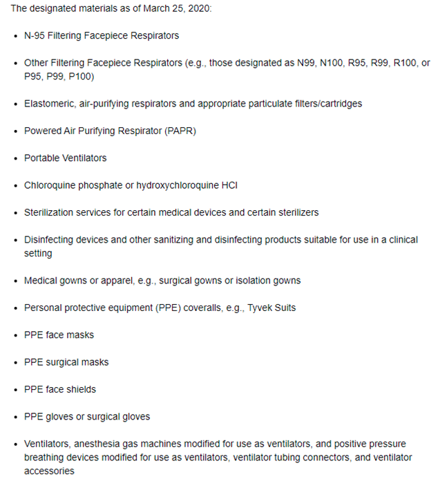 As it happened, that same day Azar, pursuant to EO 13910, released the following list of designated scarce materials - including masks, gowns, respirators, and ventilators. https://www.hhs.gov/about/news/2020/03/25/hhs-implements-president-trumps-hoarding-prevention-executive-order.html https://www.federalregister.gov/documents/2020/03/30/2020-06641/notice-of-designation-of-scarce-materials-or-threatened-materials-subject-to-covid-19-hoarding
