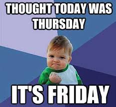 bandbfinancial's tweet photo. Woke up thinking it was Thursday, it's Friday!! https://t.co/dYashp5a5P