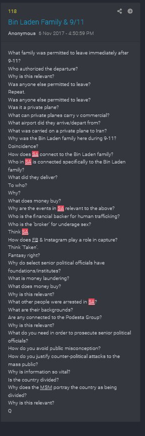 and Q posts. Q tells us that what occurred in SA will occur here and in Europe and Asia.Q later asks in post 118 who is the financial backer for human trafficking and who is the broker? Financial backer...billionaire elites from European, US, Asian and Saudi families...