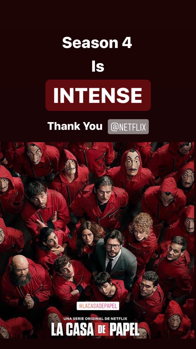 #LaCasaDePapel4 is INTENSE!