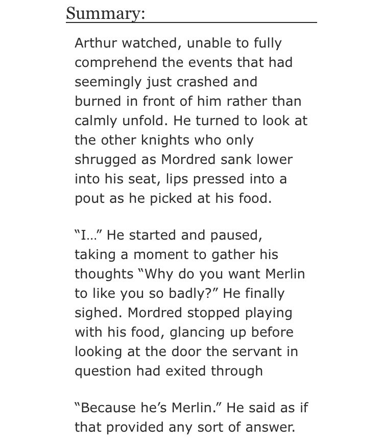• Thick as Sorcerers by CaffeinatedFlumadiddle   - Gen, merlin/arthur, merlin & mordred friendship  - Rated T  - canon divergence   - 23,846 words https://archiveofourown.org/works/19350961/chapters/46037728
