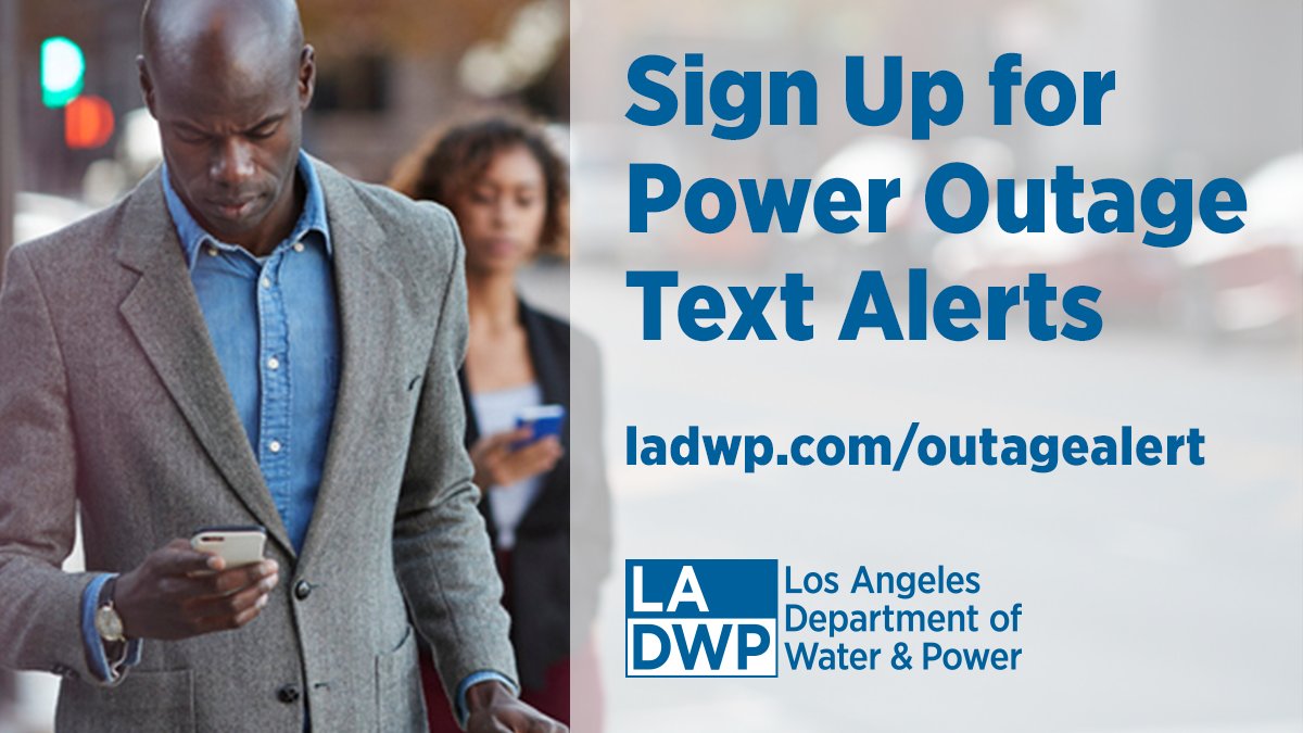 Ladwp On Twitter Sign Up For Ladwp Power Outage Text Email Alerts And Stay Informed Visit Https T Co Y0vrh04s1k