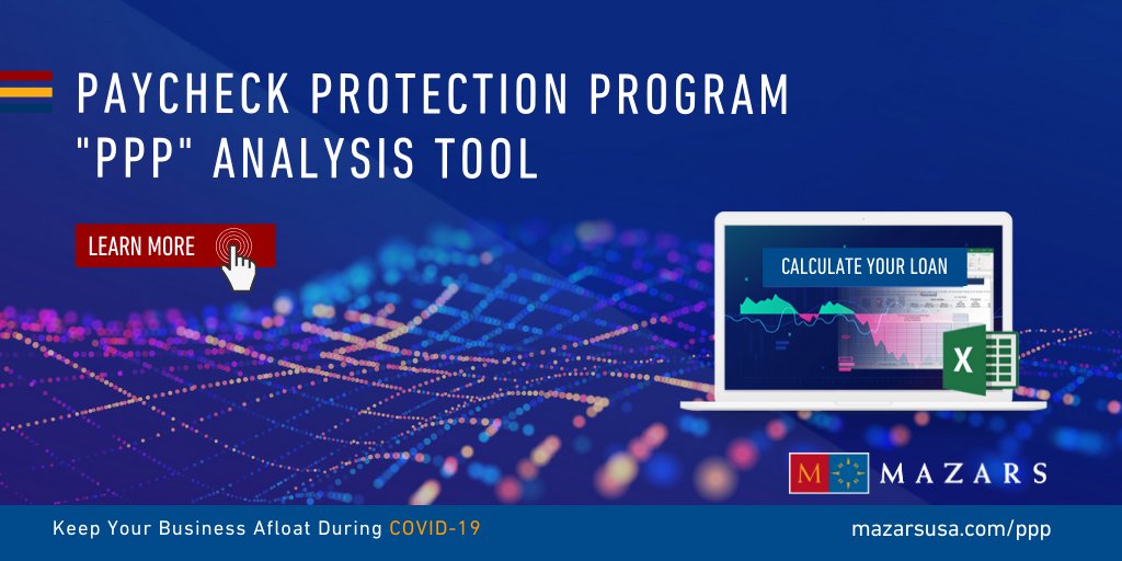 MazarsinUS's tweet image. Optimize the greatest loan under the Paycheck Protection Program while maximizing loan forgiveness under the provisions of the CARES Act by using our "PPP" analysis tool. Funding is limited so don't delay! Learn more now: mazarsusa.com/paycheck-prote… #covid19 #PreparedwithMazars
