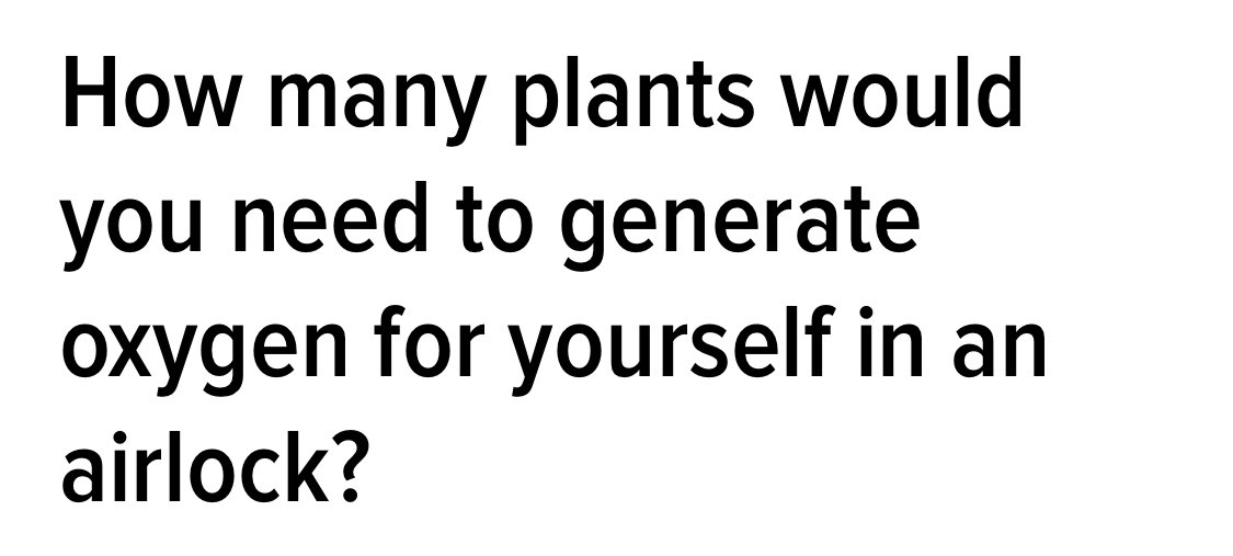 How many plants would you need to generate oxygen for yourself in an airlock?