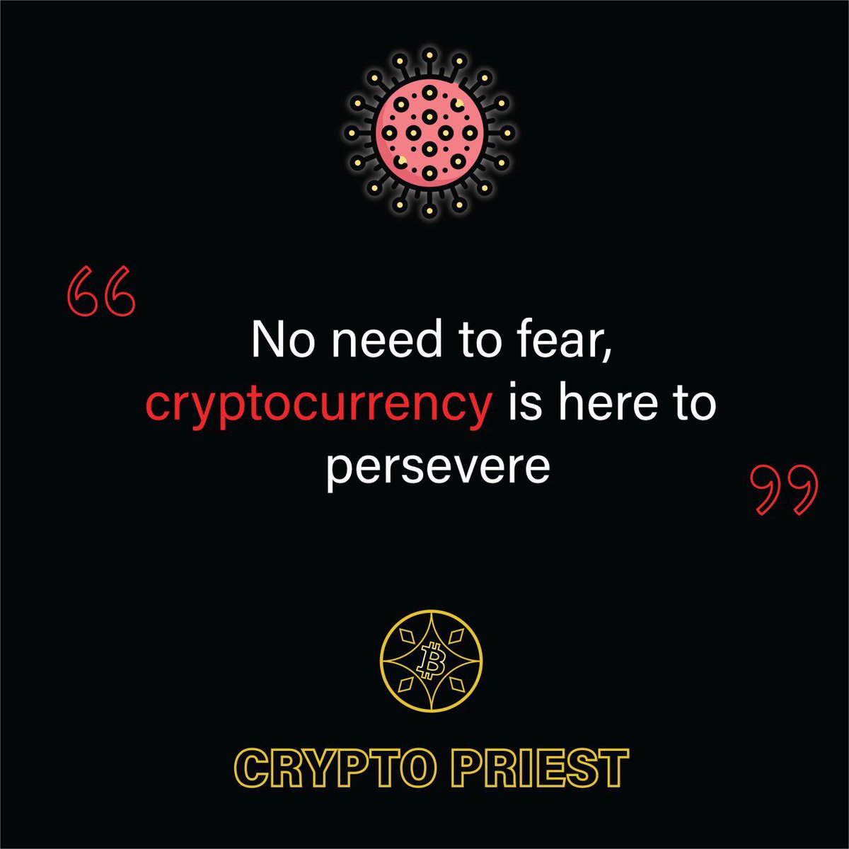 mrcryptopriest's tweet photo. No need to fear! #crypto is here to persevere! 

These are hard times handling #COVID19 but #bitcoin was built on the principle to go in a different direction. https://t.co/Fmisa80iWz