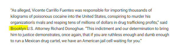 Interesting enough, the Jaurez Cartel boss was just indicted (October 2019) on what can be considered RICO crimes.What I'm wondering is.........Why is a Brooklyn based U.S. Attorney commenting on this? https://www.foxnews.com/us/vicente-carillo-fuentes-juarez-cartel-indictment