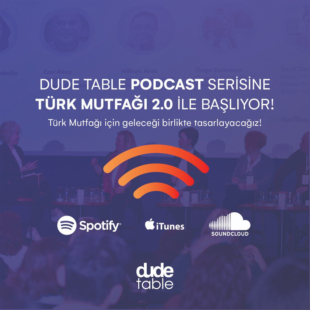 Dude Table Podcast serisinin ilki olan “Türk Mutfağı 2.0” şimdi yayında! 10. kez gerçekleştirdiğimiz Restoran Haftası kapsamında 4 oturumdan oluşan ve değerli konuşmacıları konuk aldığımız “Türk Mutfağı 2.0” panelinin tüm oturumları iTunes, Spotify ve Soundcloud hesaplarımızda!