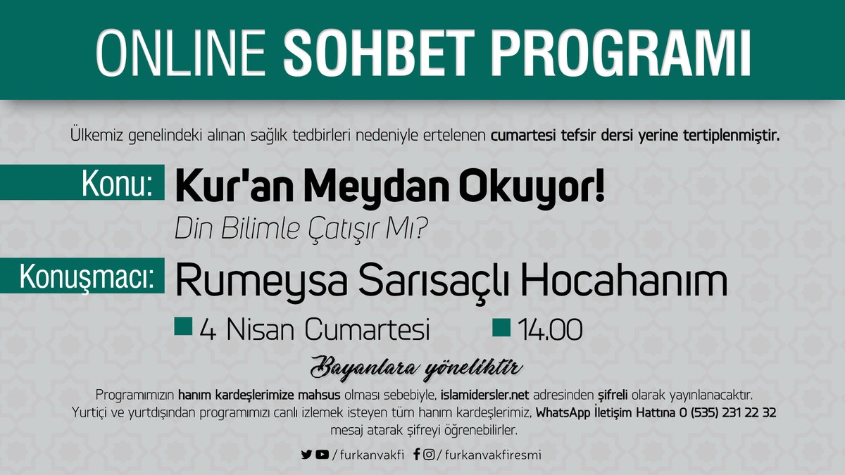 MedyaFurkan's tweet photo. 📢 "Kur'an Meydan Okuyor!" Konulu Online Sohbet Programı
🎙️ Rumeysa Sarısaçlı Hocahanım
🗓 4 Nisan #Cumartesi
🕤 14.00 https://t.co/DYPuvdF1Xi