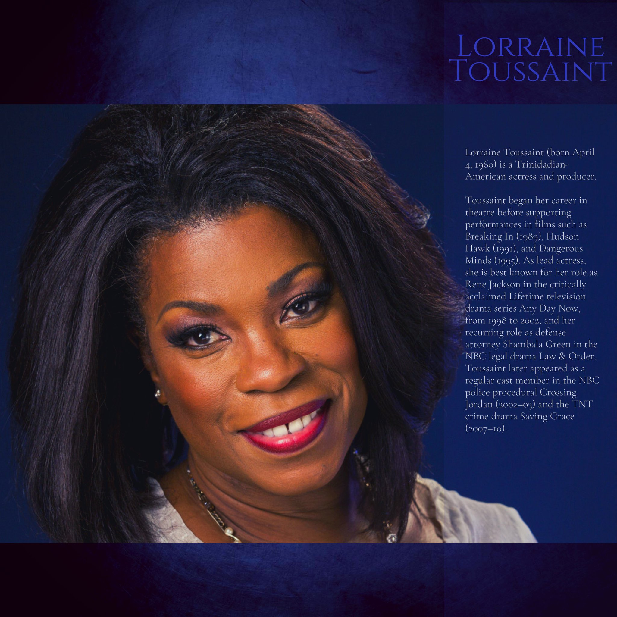 Happy birthday to Lorraine Toussaint.  
 