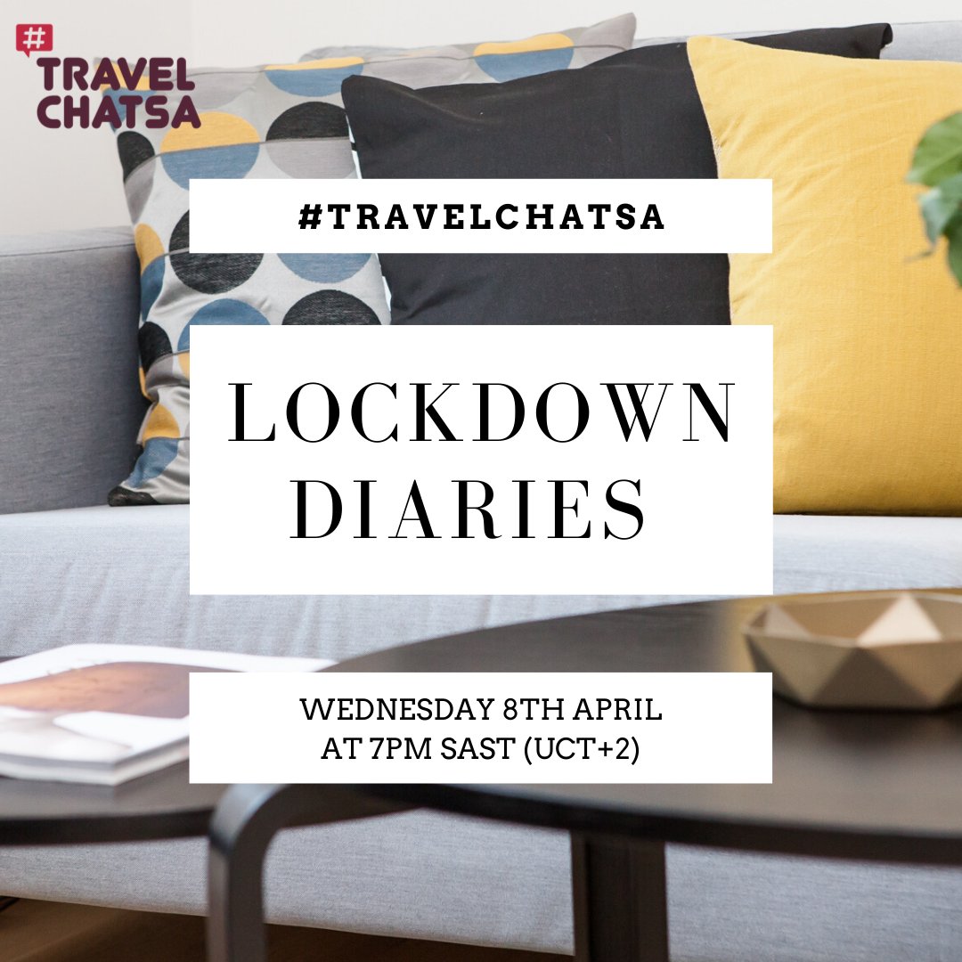 travelopulent's tweet photo. Save the date and join us next week! Lockdown Diaries - Join #TravelChatSA 8th April at 7PM. https://t.co/bdazjkr5P9 https://t.co/B8M5f6FykI