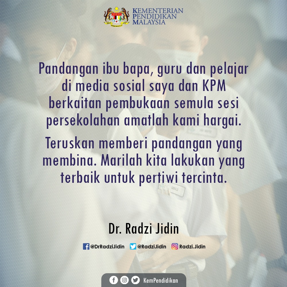 Ramai ibu bapa, guru dan pelajar yang memberi pandangan di media sosial saya dan KPM berkaitan pembukaan semula sesi persekolahan. 

Kami hargai setiap pandangan yang diterima. Teruskan beri pandangan yang membina demi generasi masa depan negara.