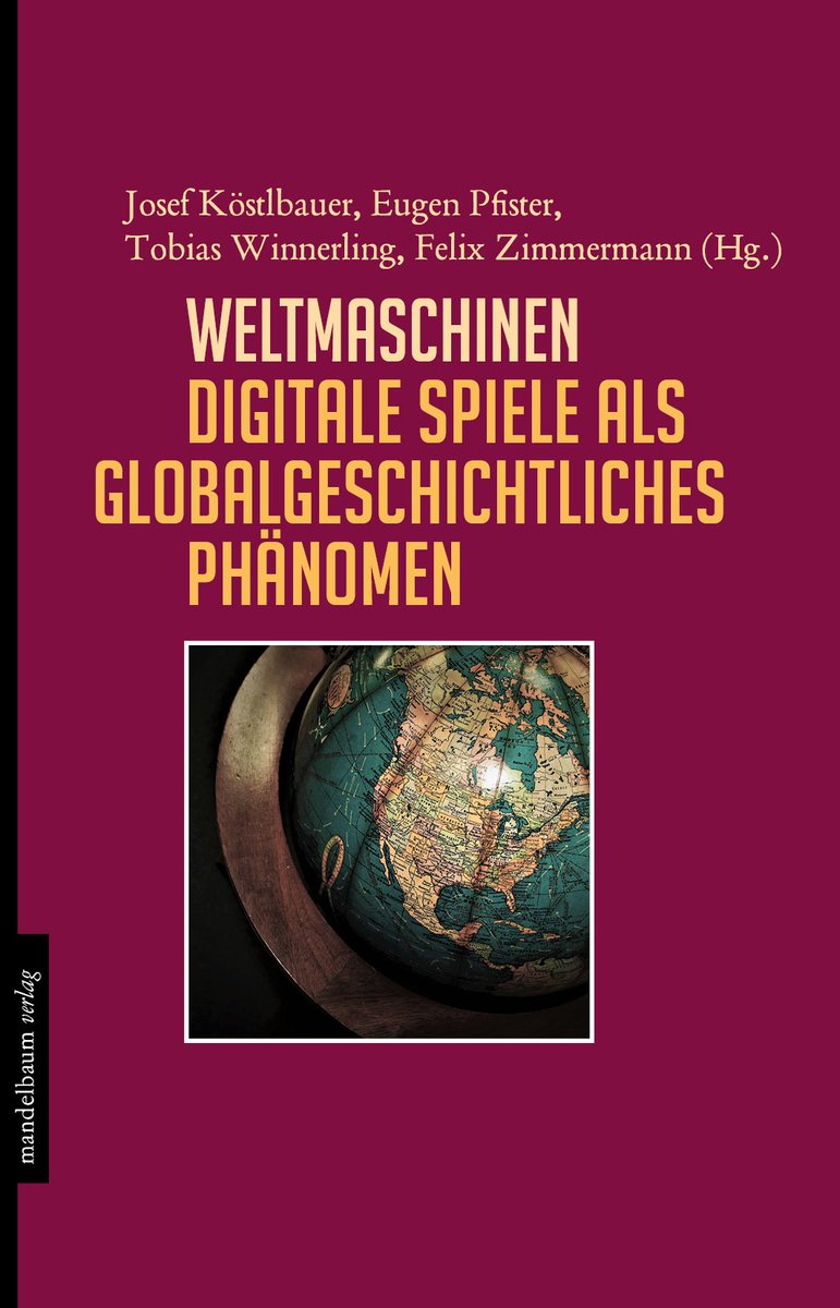 Zuhause bleiben und zugleich die ganze digitale Welt erkunden: "Weltmaschinen. Digitale Spiele als globalgeschichtliches Phänomen" hg. von  @JKoebau,  @Trogambouille,  @t_winnerling und  @Felix_Felixson #Globalgeschichte  #GameStudies  https://www.mandelbaum.at/buch.php?id=842 