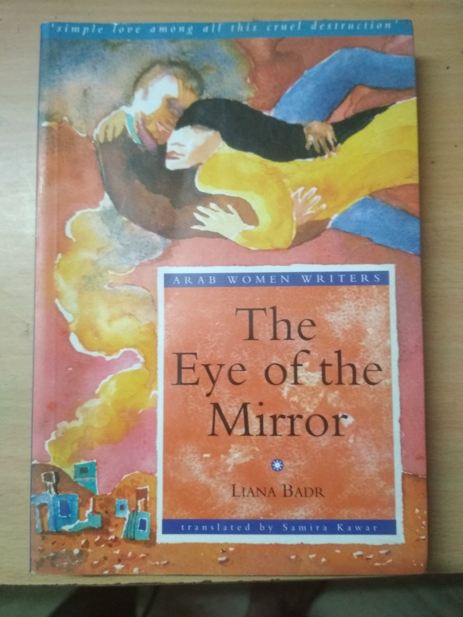 One of the best-known Palestinian novels, Liana Badr's THE EYE OF THE MIRROR was published in the 90s but it feels like it could have been written yesterday ---- a testament to how little has changed for the Palestinian people.