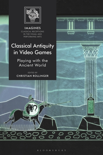 Sowie der erste umfassend eSammelband zum Thema Alte Geschichte und Computerspiele hg. von  @DrCRollinger "Classical Antiquity in Video Games"  https://www.bloomsbury.com/uk/classical-antiquity-in-video-games-9781350066632/  #GameStudies