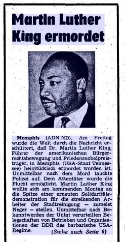 In East Germany, the assassination of Martin Luther King Jr. did not make the news until April 6. Here is the coverage from the SED national party organ Neues Deutschland.