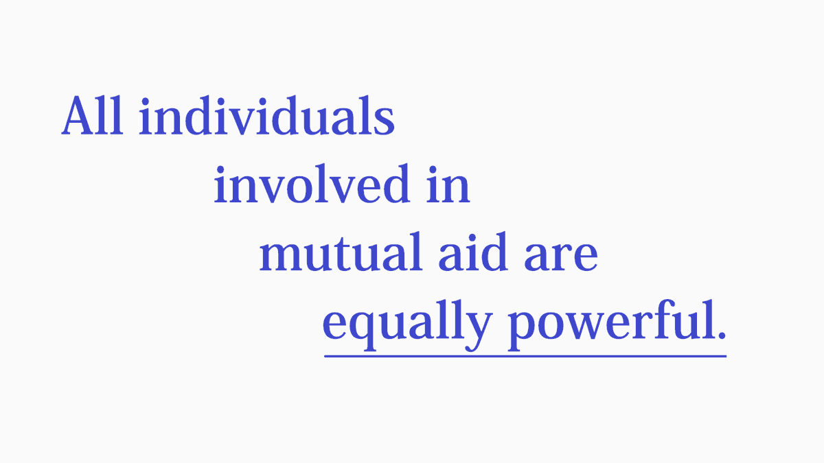 5/28All individuals involved in mutual aid are equally powerful.