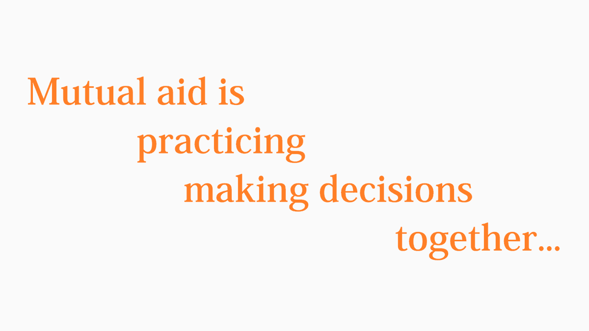 12/28Mutual aid is practising making decisions together.