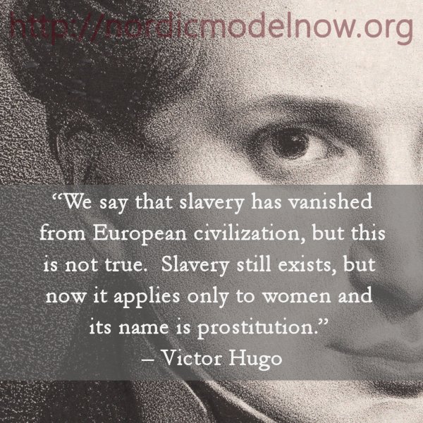 nordicmodelnow's tweet photo. “We say that #slavery has vanished from European civilization, but this is not true. Slavery still exists, but now it applies only to women and its name is prostitution.” ― Victor Hugo, Les Misérables

#StopTheDemand #prostitutionisviolence #abolishprostitution #nordicmodelnow https://t.co/DgcpDnaSE6