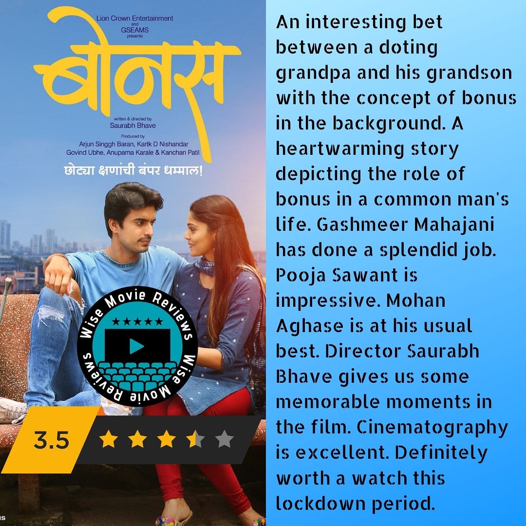 Bonus (Marathi): Movie Review (Short)

A heartwarming movie depicting the role of bonus in a common man's life. @Gashmeer has done a splendid job. @IAmPoojaSawant is impressive. Director #SaurabhBhave gives us some memorable moments.
@wisemoviereview rating: 3.5/5.0