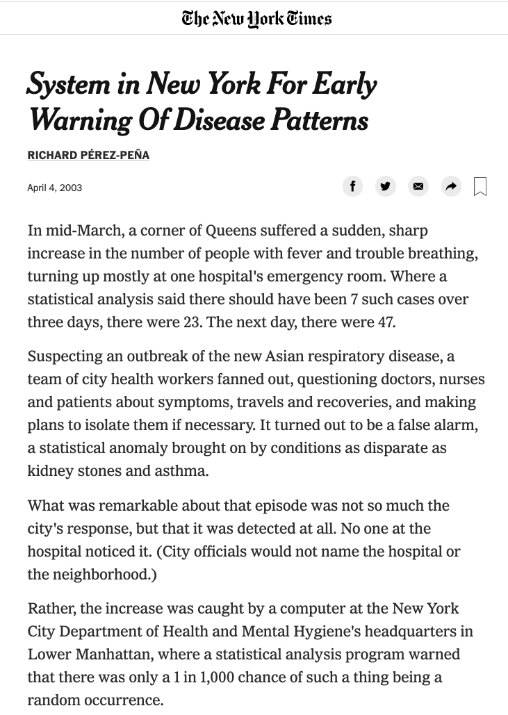 7/ This 2003 NYT article from  @perezpena is still gripping, and echoes"In mid-March, a corner of Queens suffered a sudden, sharp increase in the number of people with fever and trouble breathing, turning up mostly at one hospital's emergency room.... https://www.nytimes.com/2003/04/04/nyregion/system-in-new-york-for-early-warning-of-disease-patterns.html