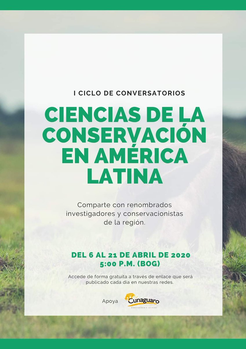 CunaguaroCo's tweet photo. Los invitamos a participar de este Primer Ciclo de conversatorios gratuitos sobre ciencias de la conservación en América latina. Todos los días de esta cuarentena -entre el 6 y el 20 de abril- estaremos compartiendo un link para que accedan a través de una plataforma digital. https://t.co/70FRIoyxgp