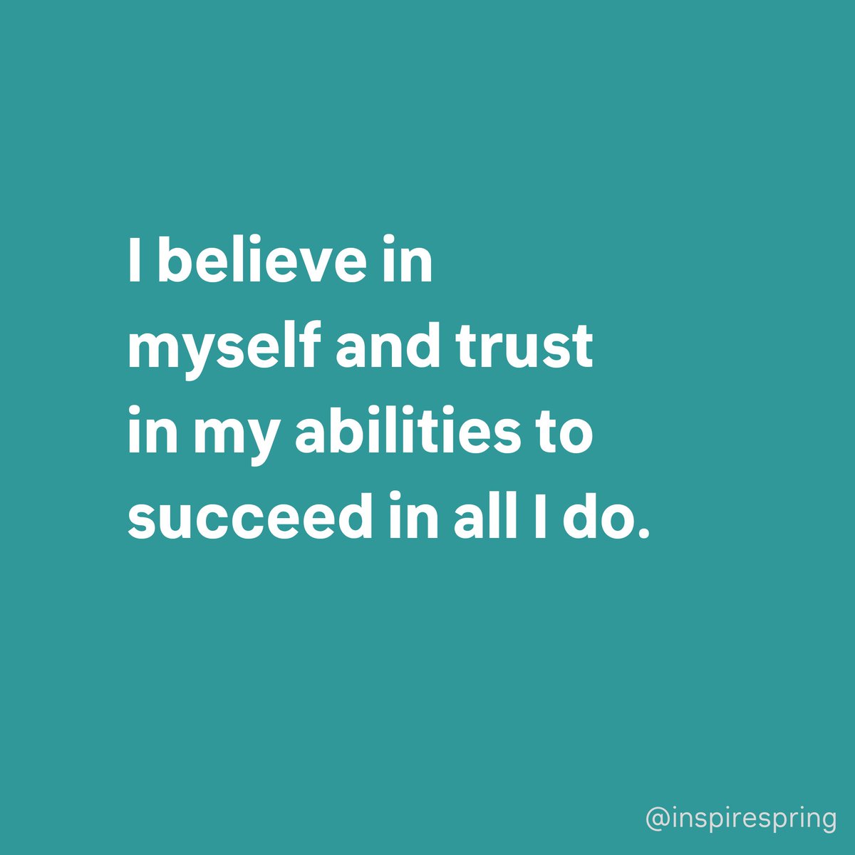 Never stop believing in yourself! 😀☉ #believeinyourself #positivemindset #keepinspired