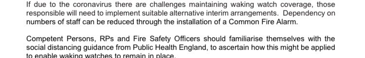 E)  @NFCC_FireChiefs recognises during  #covid19 it may (or will) be problematic in maintaining waking watch coverage.Recommending RP consider alternatives & specifically installing a fire alarm system (which will also face procurement & installation challenges during  #covid19)