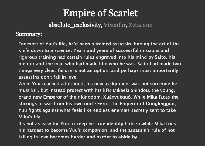 Empire of ScarletVixenfur x ZetaJane x absolute_exclusivityHistorical Fantasy AU: Original, Ancient ChinaChapters: 1/?Word count: 10,084 (ongoing as of 4/2020) https://archiveofourown.org/works/23033035/chapters/55080823