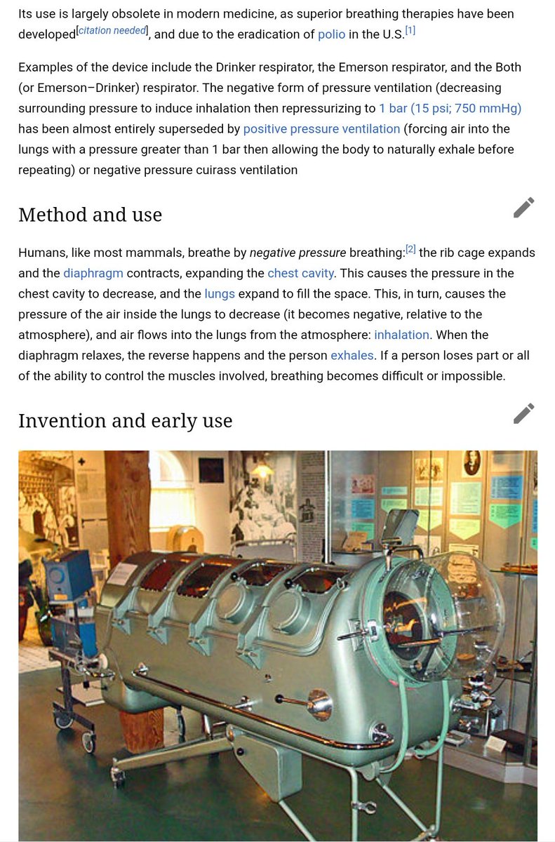 Historically, negative-pressure ventilation required the use of a large and bulky machine.They were particularly popular in treating acute polio.Over time, use of this approach declined, mainly due to space requirements and obstruction of access to the patient.